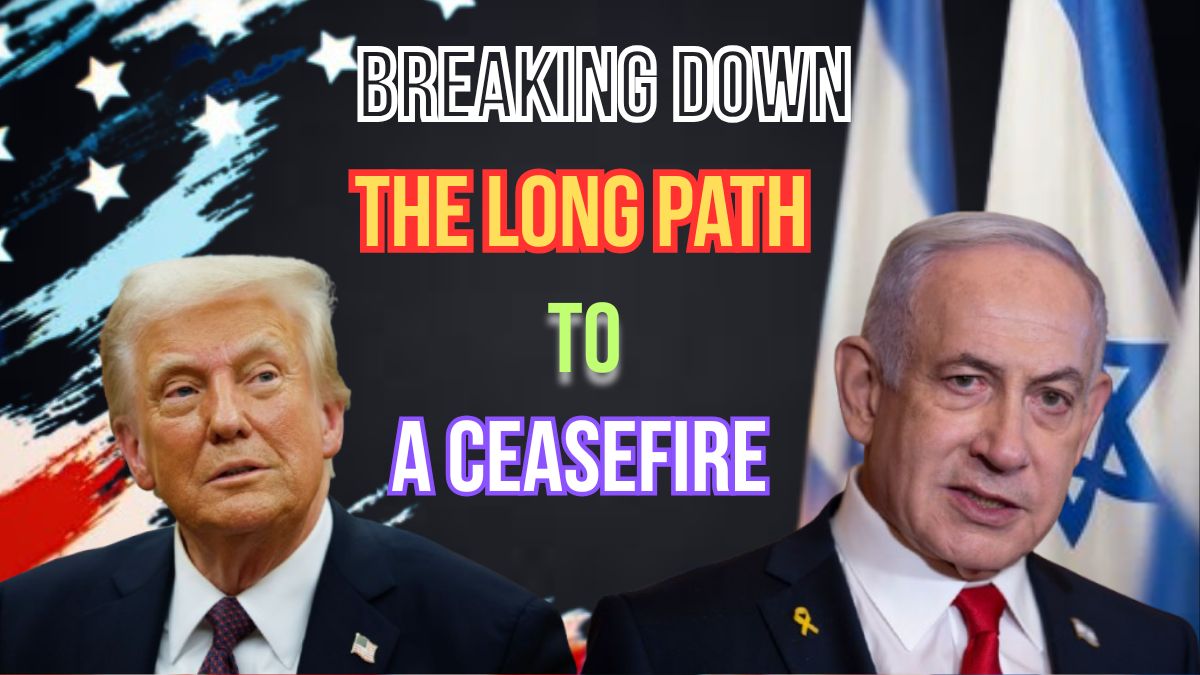 Breaking Down the Long Path to a Ceasefire in Gaza