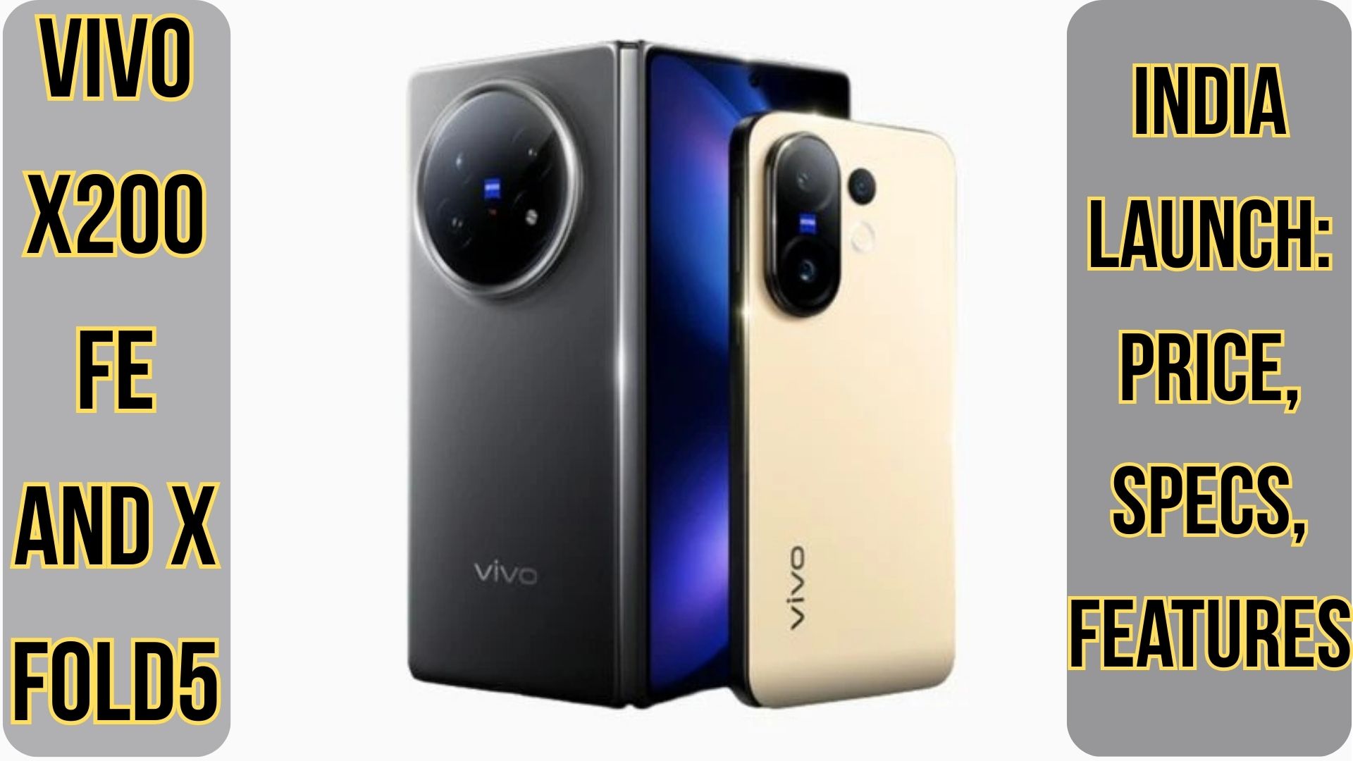 Vivo X200 FE and X Fold5 India Launch